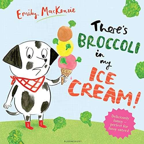 Theres Broccoli in my Ice Cream!