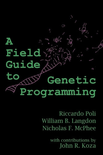 A Field Guide to Genetic Programming