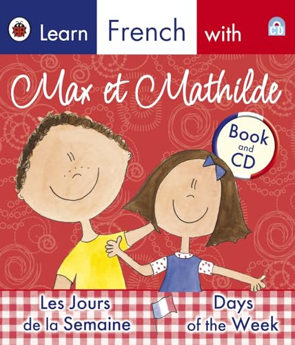 Ladybird Learn French with Max et Mathilde: Les Jours de la Semaine: Days of the Week