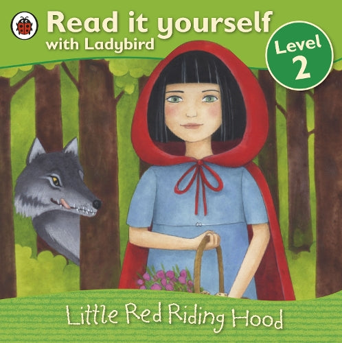 Little Red Riding Hood - Read it yourself with Ladybird