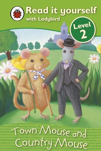 Read It Yourself: Town Mouse and Country Mouse - Level 2
