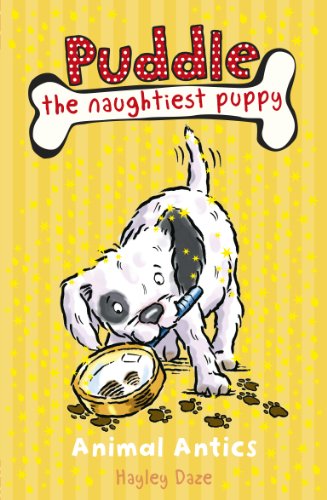 Puddle the Naughtiest Puppy: Animal Antics: Book 8