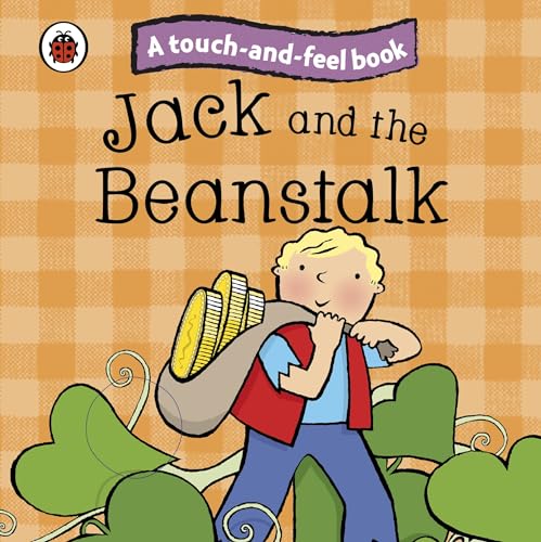 Jack and the Beanstalk: Ladybird Touch and Feel Fairy Tales