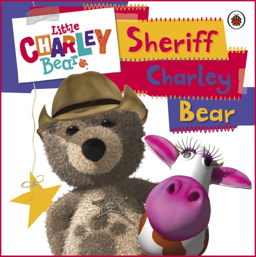 Little Charley Bear: Sheriff Charley