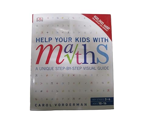 Help Your Kids with Maths, Ages 10-16 (Key Stages 3-4)