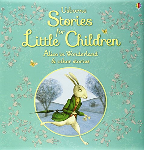 Usborne Stories for Little Children Alice in Wonderland and other stories