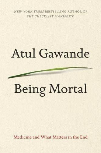 Being Mortal
