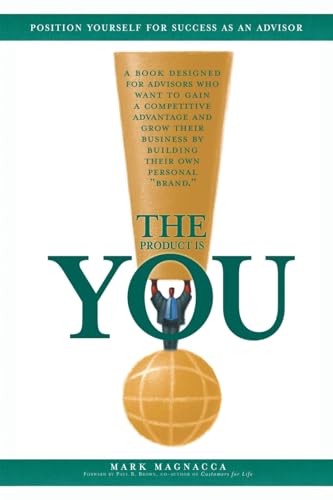 The Product is You!: Position Yourself for Success as an Advisor