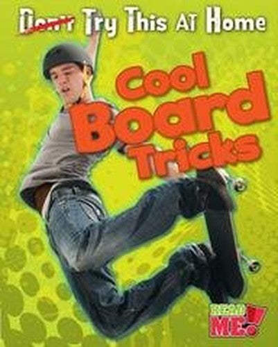 Try This at Home Cool Board Tricks