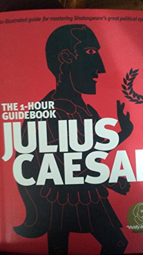 Julius Caesar (Sparknotes 1 Hour Shakespeare)