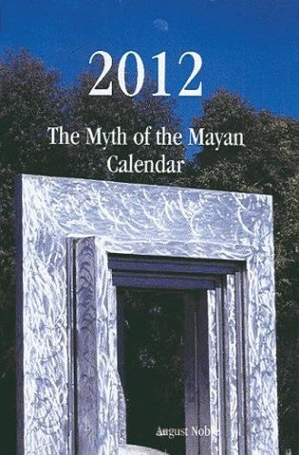 2012 - The Myth of the Mayan Calendar