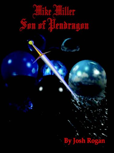 Mike Miller, Son of Pendragon