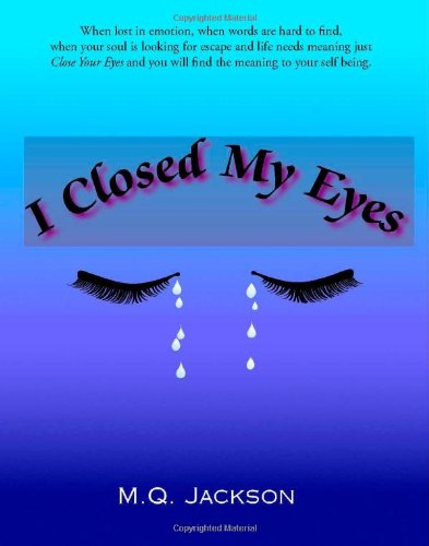 I Closed My Eyes