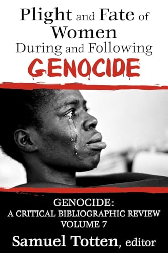 Plight and Fate of Women During and Following Genocide