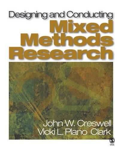 Designing and Conducting Mixed Methods Research