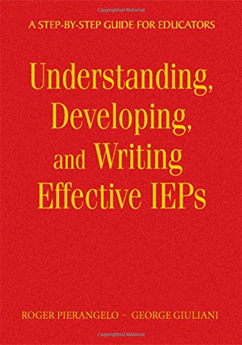 Understanding, Developing, and Writing Effective IEPs