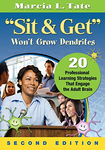 Sit and Get Won't Grow Dendrites