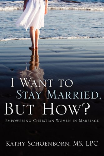I Want to Stay Married, But How?