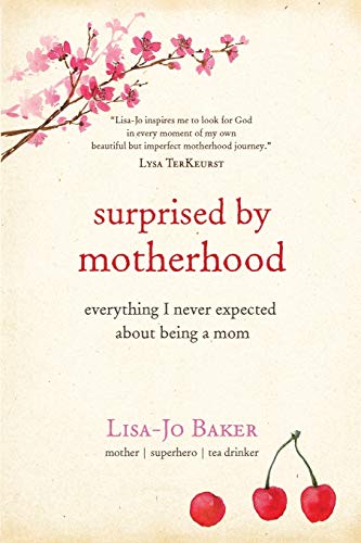 Surprised By Motherhood
