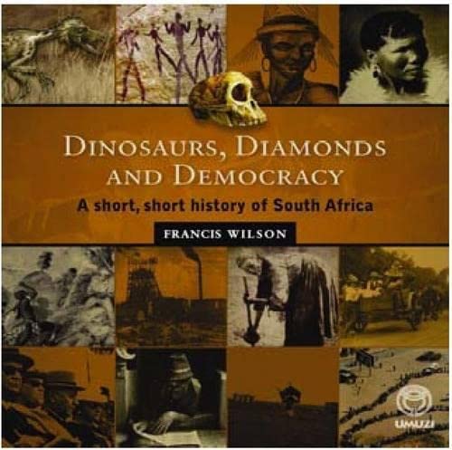 Dinosaurs, diamonds and democracy