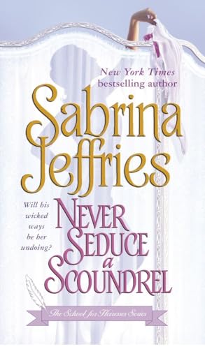 Never Seduce a Scoundrel