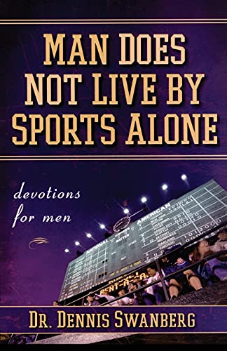 Man Does Not Live by Sports Alone