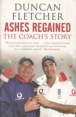 Ashes Regained: The Coach's Story