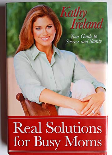 Real Solutions for Busy Moms