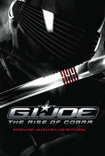 G.I. Joe the Rise of Cobra Movie Novelization