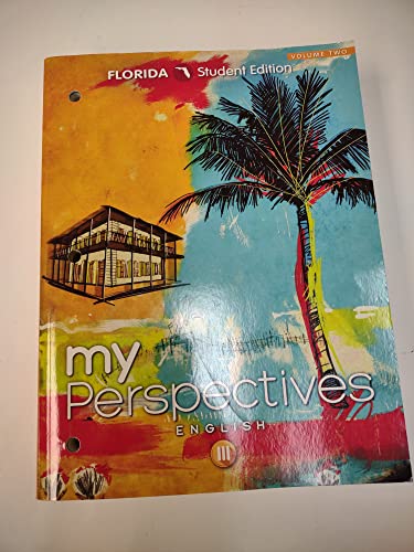 Grade 11 My Perspectives English 3 Florida Student Edition Vol 2