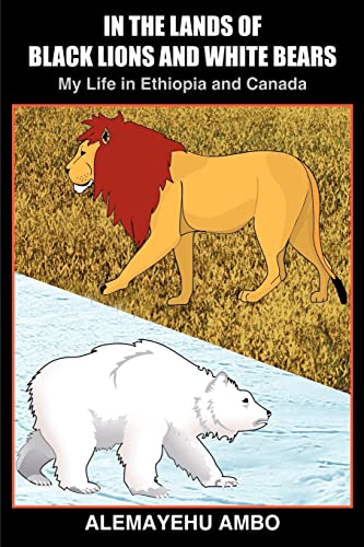 In the Lands of Black Lions and White Bears
