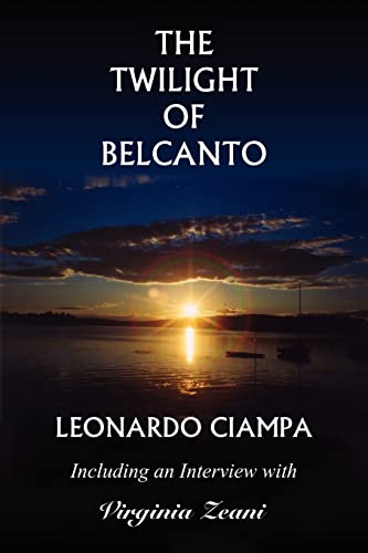 The Twilight of Belcanto