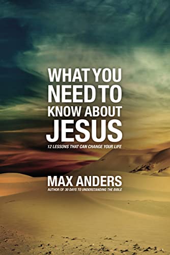 What You Need to Know About Jesus