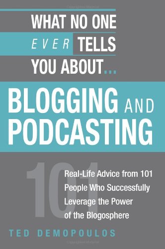 What No One Ever Tells You About Blogging and Podcasting