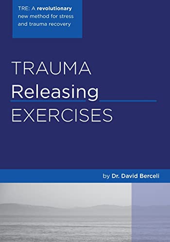 Trauma Releasing Exercises (TRE)