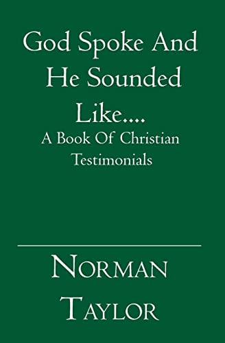 God Spoke And He Sounded Like....