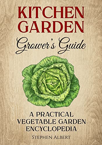 The Kitchen Garden Grower's Guide