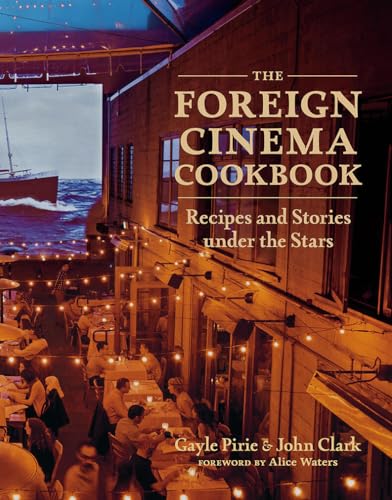 The Foreign Cinema Cookbook