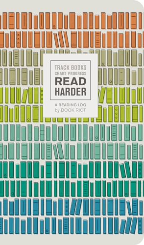 Read Harder (A Reading Log): Track Books, Chart Progress