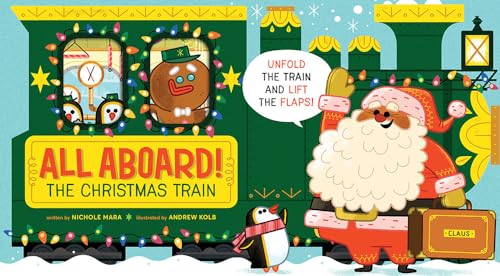 All Aboard! The Christmas Train (An Abrams Extend-a-book)