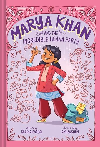 Marya Khan and the Incredible Henna Party (Marya Khan #1)