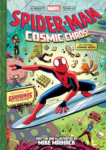 Spider-Man: Cosmic Chaos! (A Mighty Marvel Team-Up)