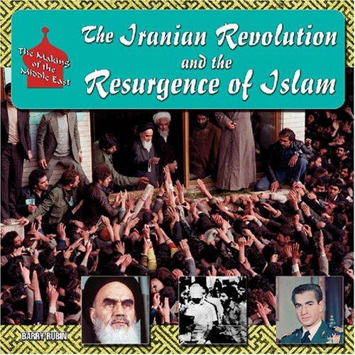 The Iranian Revolution and the Resurgence of Islam