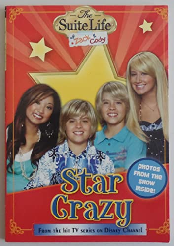 The Suite Life of Zack & Cody Star Crazy (Scholastic/Book Club Special Market Edition)
