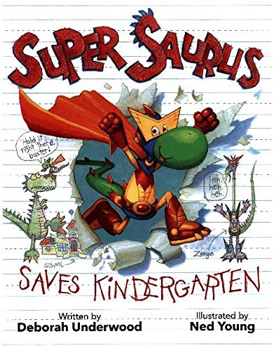 Super Saurus Saves Kindergarten