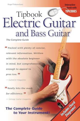 Tipbook: Electric Guitar And Bass Guitar - The Complete Guide