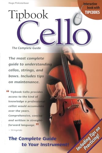 Tipbook: Cello - The Complete Guide