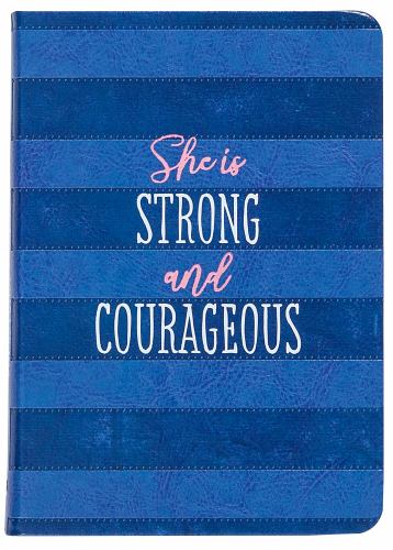 She Is Strong and Courageous