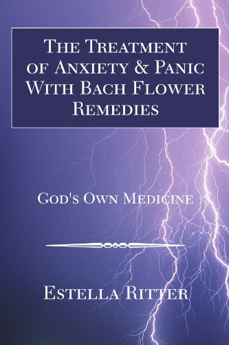 The Treatment of Anxiety & Panic with Bach Flower Remedies