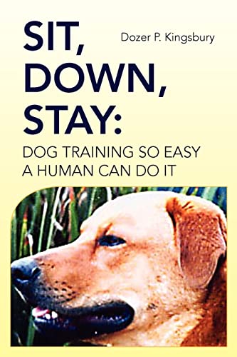 Sit, Down, Stay